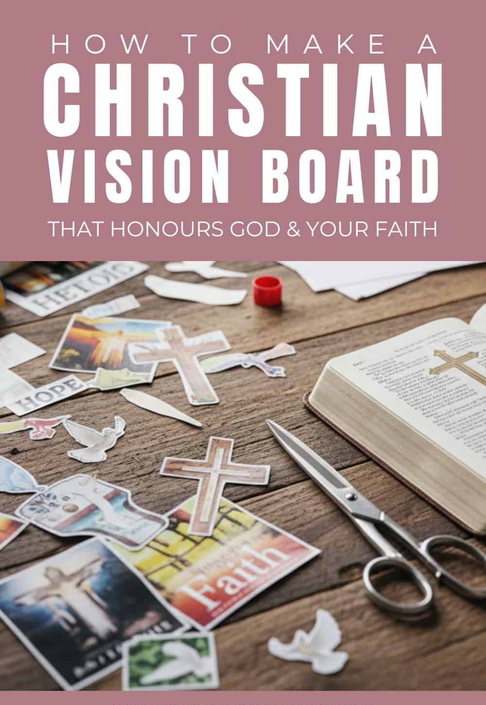 How to make a christian vision board Pinterest pin